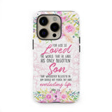 Bible verse phone cases: For God so loved the world John 3:16 Floral case