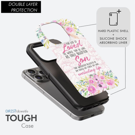 Bible verse phone cases: For God so loved the world John 3:16 Floral case