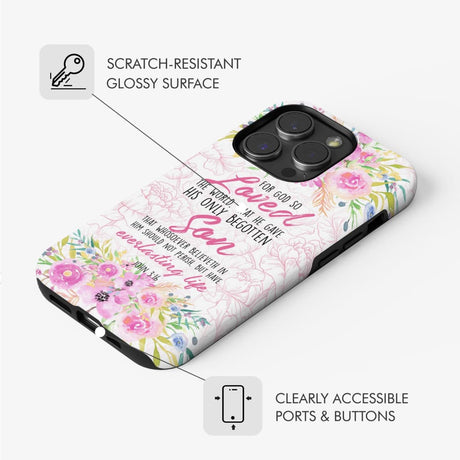 Bible verse phone cases: For God so loved the world John 3:16 Floral case
