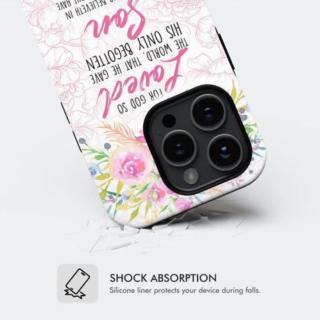 Bible verse phone cases: For God so loved the world John 3:16 Floral case