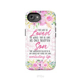 Bible verse phone cases: For God so loved the world John 3:16 Floral phone case iPhone 16e / Tough Case