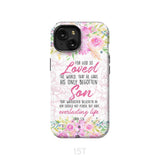 Bible verse phone cases: For God so loved the world John 3:16 Floral case iPhone 15 / Tough