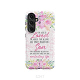 Bible verse phone cases: For God so loved the world John 3:16 Floral case Samsung Galaxy S24 / Tough