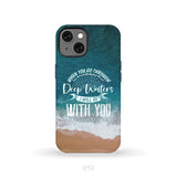 Bible verse phone cases: Isaiah 43:2 When you go through deep waters phone case iPhone 13 / Tough Case