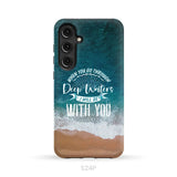 Bible verse phone cases: Isaiah 43:2 When you go through deep waters phone case Samsung Galaxy S24 Plus / Tough Case