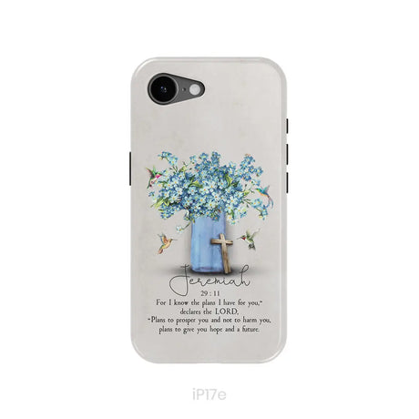 Bible Verse Phone Cases: Jeremiah 29:11 NIV Hummingbird Flowers Phone Case iPhone 17e / Tough Case