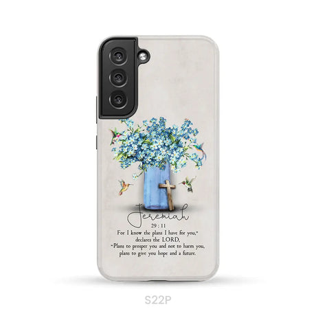 Bible Verse Phone Cases: Jeremiah 29:11 Niv Hummingbird Flowers Case Samsung Galaxy S22 Plus / Tough