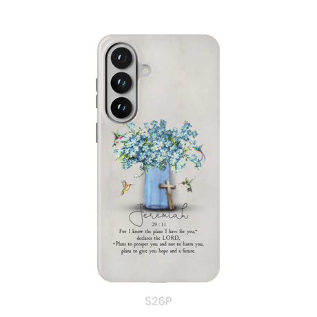 Bible Verse Phone Cases: Jeremiah 29:11 NIV Hummingbird Flowers Phone Case Samsung Galaxy S26 Plus / Tough Case