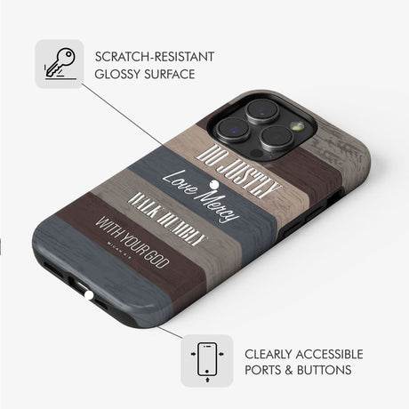 Bible verse phone cases: Micah 6:8 Do justly love mercy walk humbly case