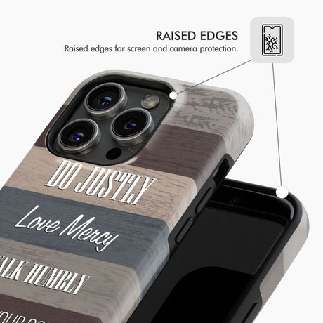 Bible verse phone cases: Micah 6:8 Do justly love mercy walk humbly case