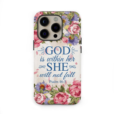 Bible verse phone cases: Psalm 46:5 God is within her she will not fall case