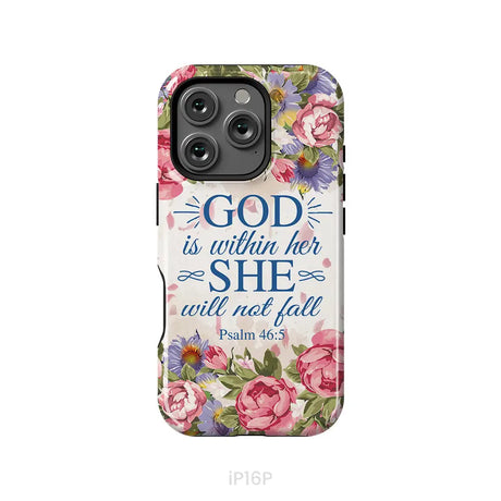 Bible verse phone cases: Psalm 46:5 God is within her she will not fall phone case iPhone 16 Pro / Tough Case