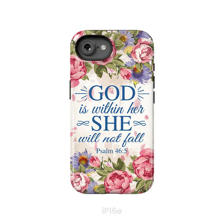 Bible Verse Phone Cases: Psalm 46:5 God Is Within Her She Will Not Fall Phone Case iPhone 16e / Tough Case