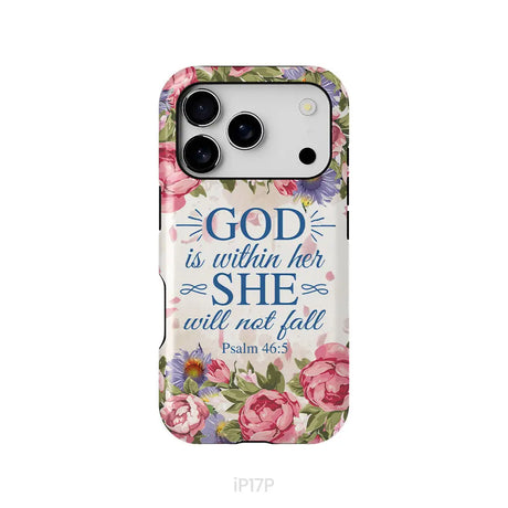 Bible Verse Phone Cases: Psalm 46:5 God Is Within Her She Will Not Fall Phone Case iPhone 17 Pro / Tough Case