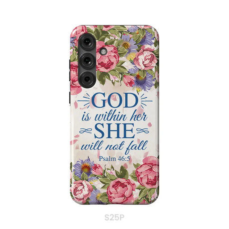 Bible Verse Phone Cases: Psalm 46:5 God Is Within Her She Will Not Fall Phone Case Samsung Galaxy S25 Plus / Tough Case