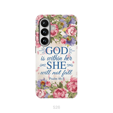 Bible Verse Phone Cases: Psalm 46:5 God Is Within Her She Will Not Fall Phone Case Samsung Galaxy S26 / Tough Case