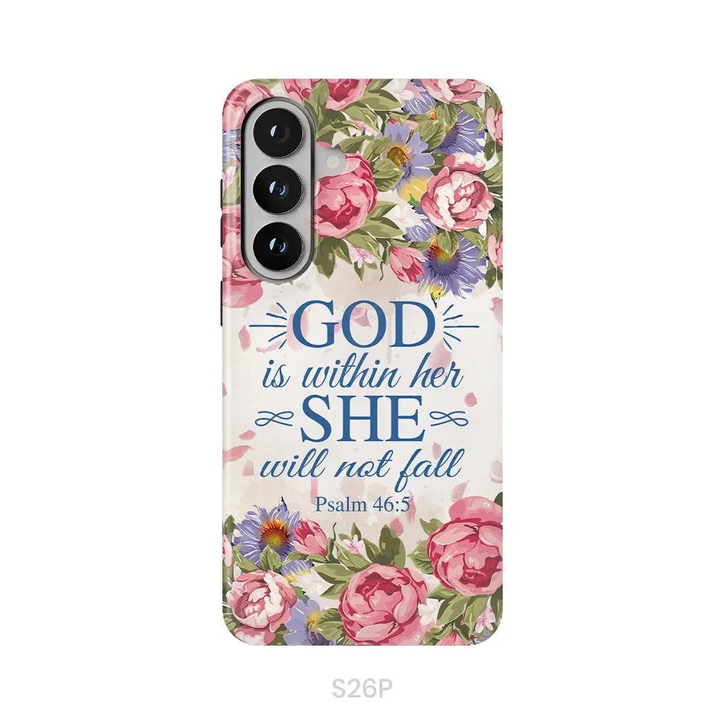 Bible Verse Phone Cases: Psalm 46:5 God Is Within Her She Will Not Fall Phone Case Samsung Galaxy S26 Plus / Tough Case