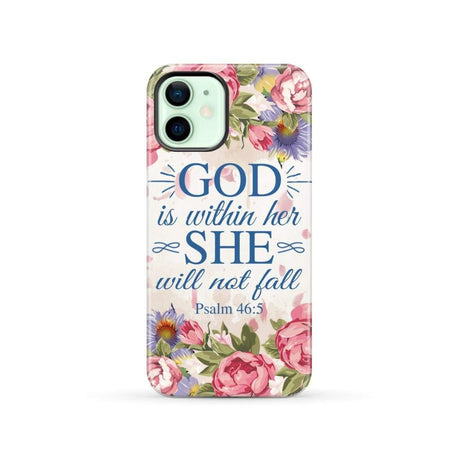 Bible verse phone cases: Psalm 46:5 God is within her she will not fall case iPhone 12 / Tough