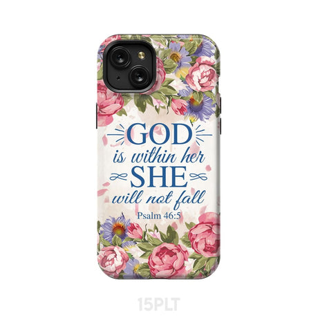 Bible verse phone cases: Psalm 46:5 God is within her she will not fall case iPhone 15 Plus / Tough