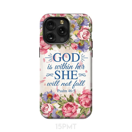 Bible verse phone cases: Psalm 46:5 God is within her she will not fall case iPhone 15 Pro Max / Tough