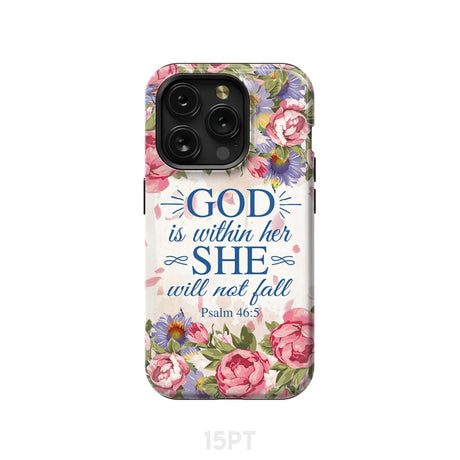 Bible verse phone cases: Psalm 46:5 God is within her she will not fall case iPhone 15 Pro / Tough