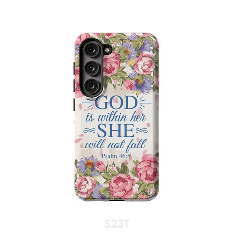 Bible verse phone cases: Psalm 46:5 God is within her she will not fall case Samsung Galaxy S23 (Not for FE) / Tough