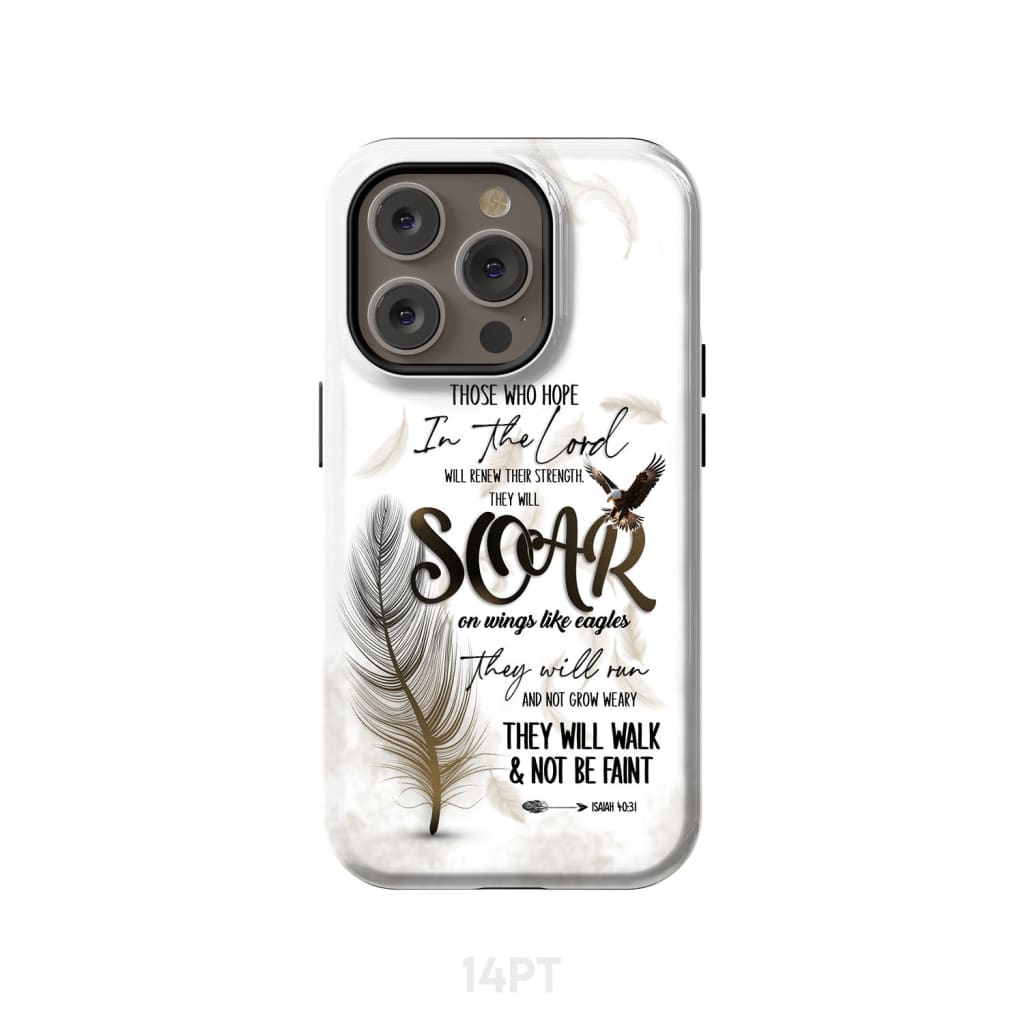 Soar on Wings Like Eagles Isaiah 40:31 Christian Phone Case iPhone 14 Pro / Tough