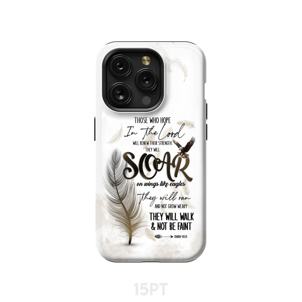 Soar on Wings Like Eagles Isaiah 40:31 Christian Phone Case iPhone 15 Pro / Tough