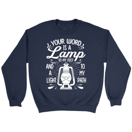 Bible verse sweatshirt: Psalm 119:105 Your word is a lamp to my feet And a light to my path Navy / S