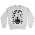 Bible verse sweatshirt: Psalm 119:105 Your word is a lamp to my feet And a light to my path White / S