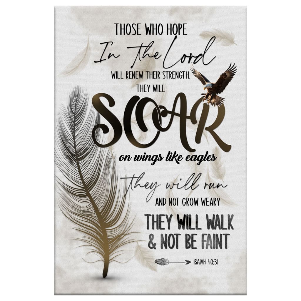 Inspirational wall art with Isaiah 40:31, "Soar on Wings Like Eagles," feather design, ideal for Bible verse-themed decor.