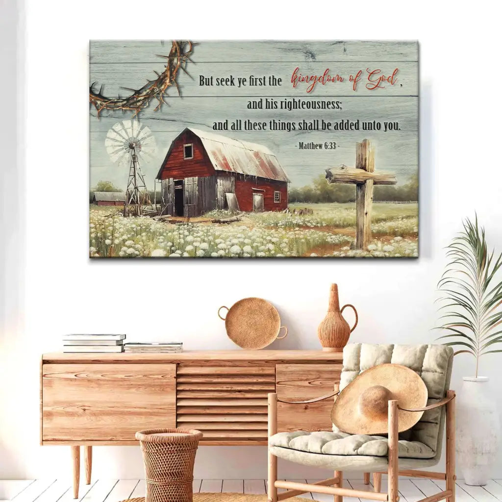 Inspirational wall art with "But seek ye first the Kingdom of God," Matthew 6:33, paired with a peaceful old barn and floral design.