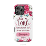 But the Lord stood with me and give me strength 2 Timothy 4:17 phone case iPhone 16 Pro Max / Tough Case