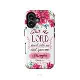 But the Lord stood with me and give me strength 2 Timothy 4:17 phone case iPhone 16 / Tough Case