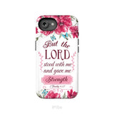 But The Lord Stood With Me And Give Me Strength 2 Timothy 4:17 Phone Case iPhone 16e / Tough Case