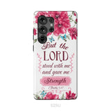 But The Lord Stood With Me And Give Me Strength 2 Timothy 4:17 Phone Case Samsung Galaxy S25 Ultra / Tough Case