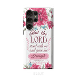 But the Lord stood with me and give strength 2 Timothy 4:17 phone case Samsung Galaxy S23 Ultra / Tough