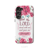 But the Lord stood with me and give strength 2 Timothy 4:17 phone case Samsung Galaxy S23 Plus / Tough
