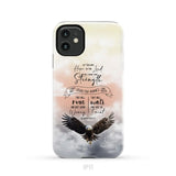 But Those Who Hope in the Lord Will Renew Their Strength Isaiah 40:31 Phone Case iPhone 11 / Tough Case