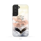 But Those Who Hope in the Lord Will Renew Their Strength Isaiah 40:31 Phone Case Samsung Galaxy S22 / Tough Case