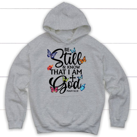 butterflies be still and know that I am God hoodie Sport Grey / S