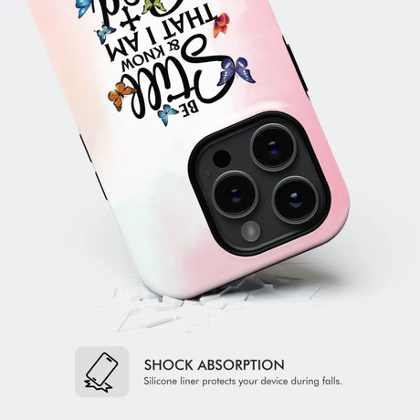 Butterflies Be still and know that I am God phone case