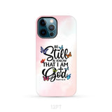 Butterflies Be still and know that I am God phone case iPhone 12 Pro / Tough