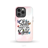 Butterflies Be still and know that I am God phone case iPhone 13 Pro / Tough