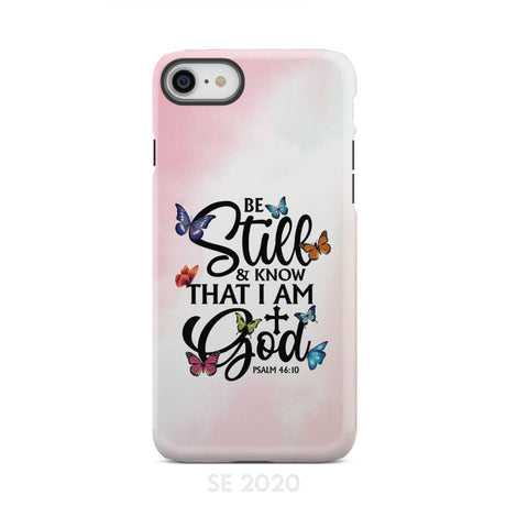 Butterflies Be still and know that I am God phone case iPhone SE 2020 / Tough