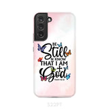 Butterflies Be still and know that I am God phone case Samsung Galaxy S22 Plus / Tough