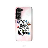 Butterflies Be still and know that I am God phone case Samsung Galaxy S23 (Not for FE) / Tough