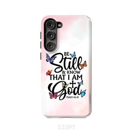 Butterflies Be still and know that I am God phone case Samsung Galaxy S23 Plus / Tough