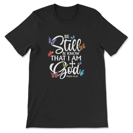 Butterflies Be still and know that I am God Women’s t-shirt Black / S
