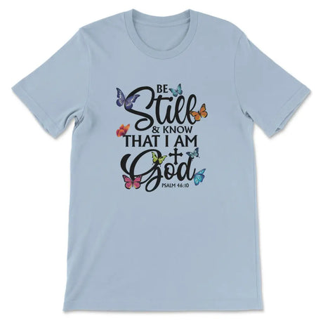 Butterflies Be still and know that I am God Women’s t-shirt Light Blue / S